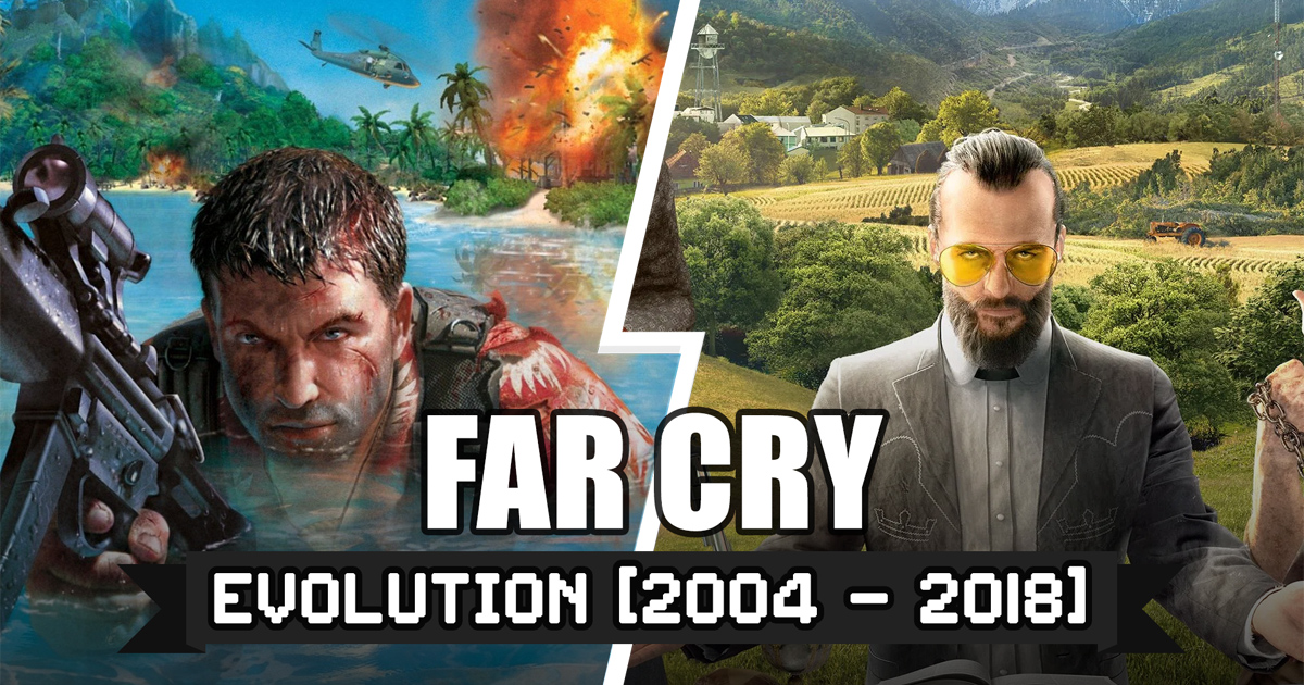 วิวัฒนาการ Far Cry ปี 2004 - 2018