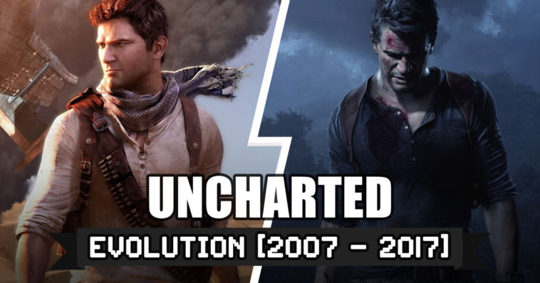 วิวัฒนาการ Uncharted ปี 2007 - 2017