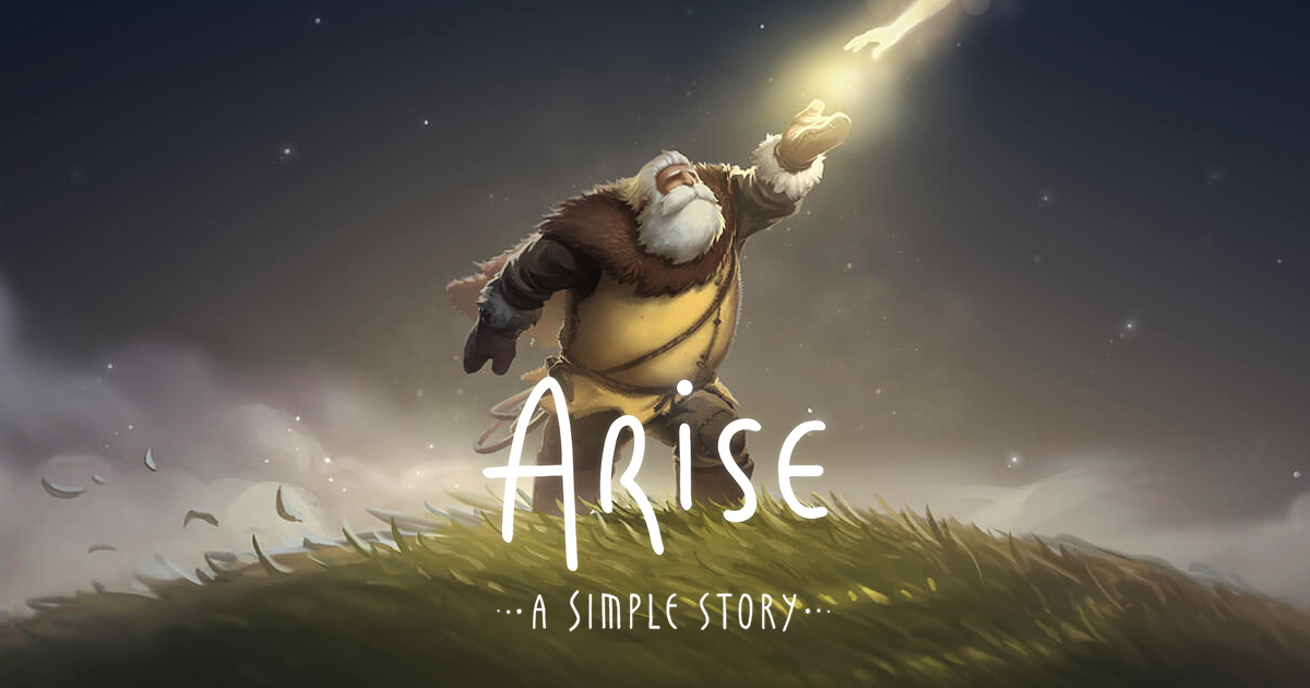 Arise: A Simple Story ย้อนเวลาผจญภัยก่อนความตาย