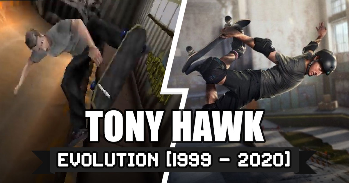 วิวัฒนาการ Tony Hawk ปี 1999 - 2020
