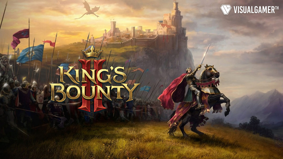 King's Bounty II เกมพีซีแนว Turn-Based วางแผนเปิดโลกสุดแฟนตาซี วางจำหน่ายเดือน สิงหาคมปีนี้